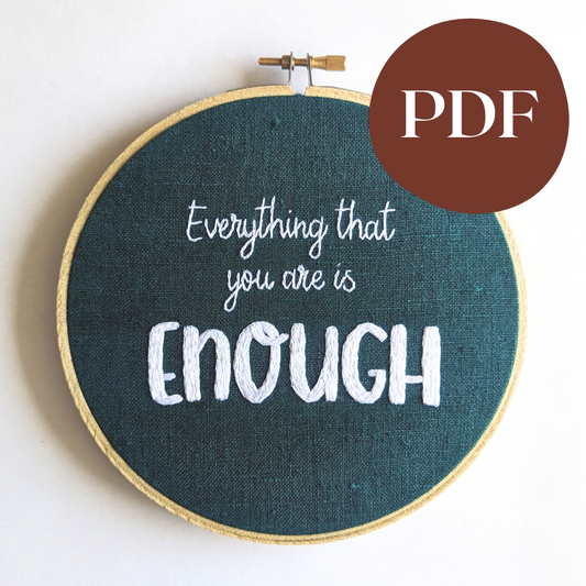 Everything that you are is ENOUGH PDF Pattern
