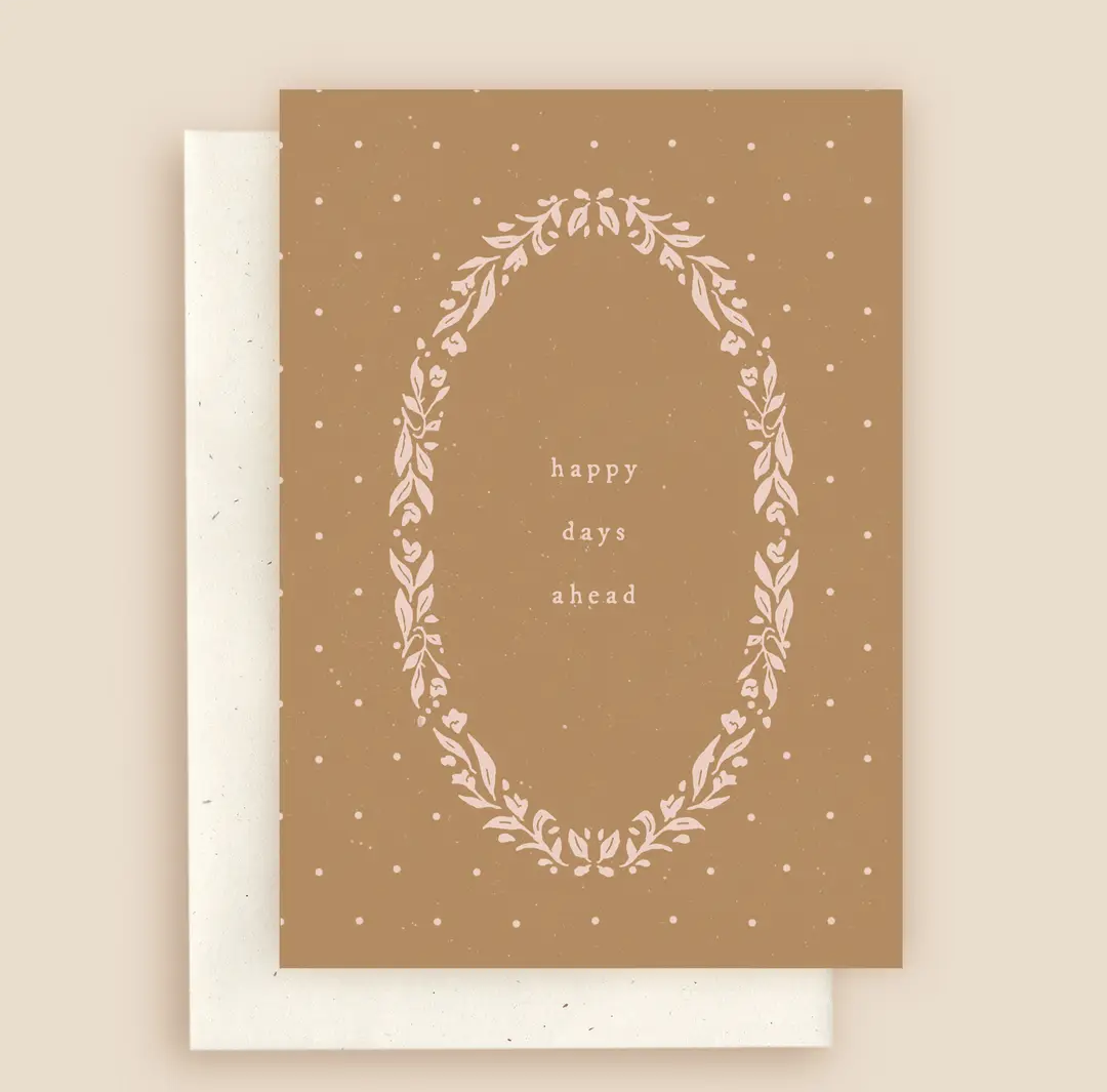 'Happy Days Ahead' Rosemark Press Card