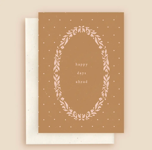 'Happy Days Ahead' Rosemark Press Card